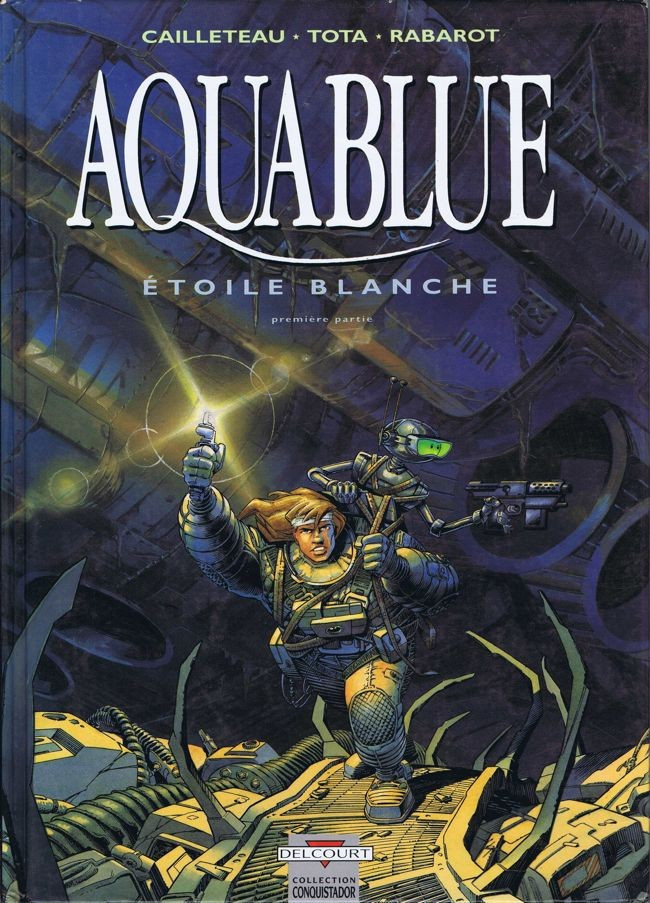 Couverture de l'album Aquablue Tome 6 Étoile blanche - Première partie