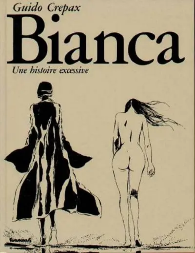 Couverture de l'album Bianca Tome 1 Une histoire excessive