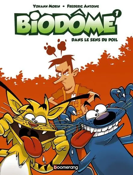Couverture de l'album Biozone - Biodôme Tome 1 Dans le sens du poil