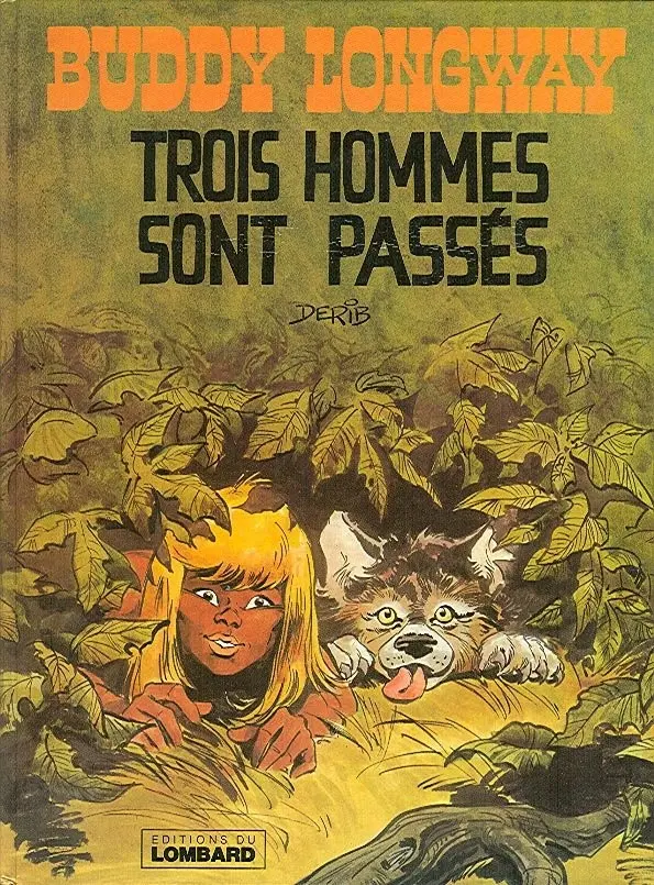 Couverture de l'album Buddy Longway Tome 3 Trois hommes sont passés