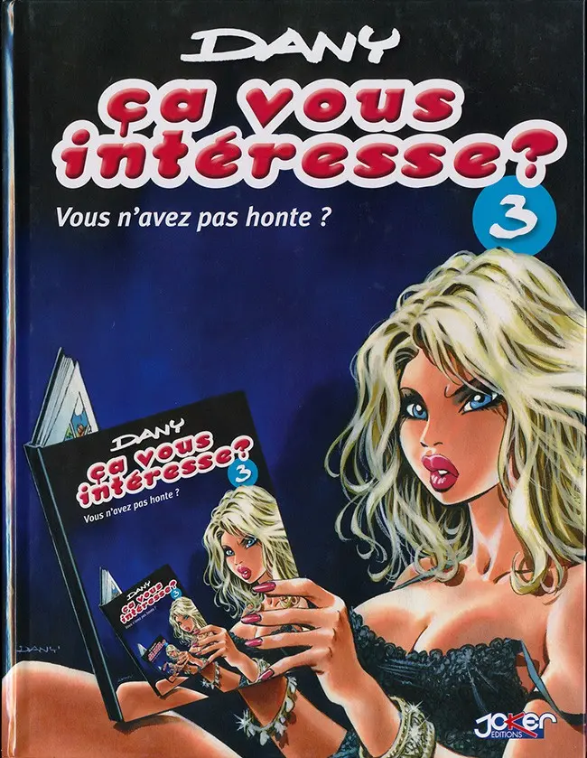 Couverture de l'album Ça vous intéresse ? Tome 3 Vous n'avez pas honte ?