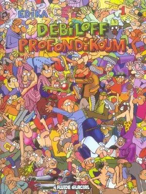Couverture de l'album Édika Tome 1 Débiloff Profondikoum