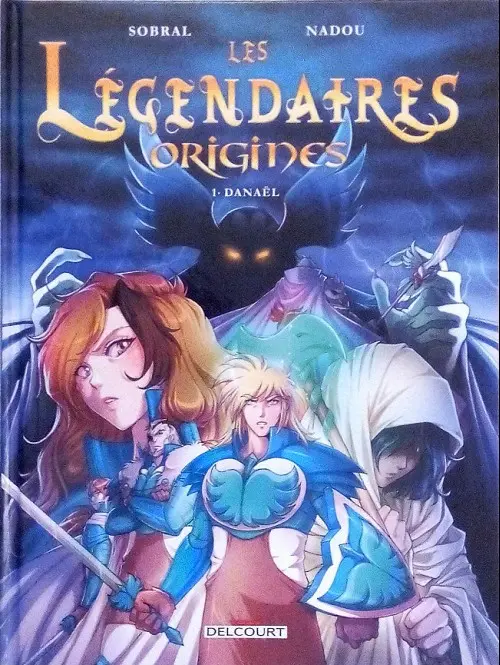 Couverture de l'album Les Légendaires - Origines Tome 1 Danaël