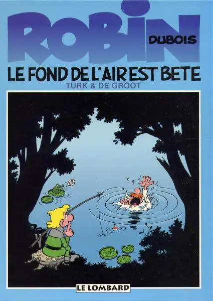Couverture de l'album Robin Dubois Tome 2 Le fond de l'air est bête