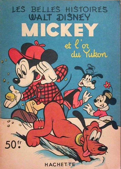 Couverture de l'album Les Belles histoires Walt Disney Tome 37 Mickey et l'or du Yukon