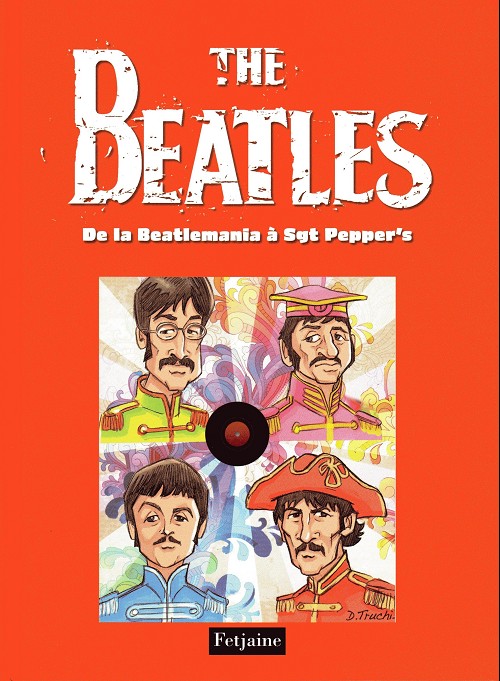 Couverture de l'album The Beatles Tome 2 De la Beatlemania à Sgt Pepper's