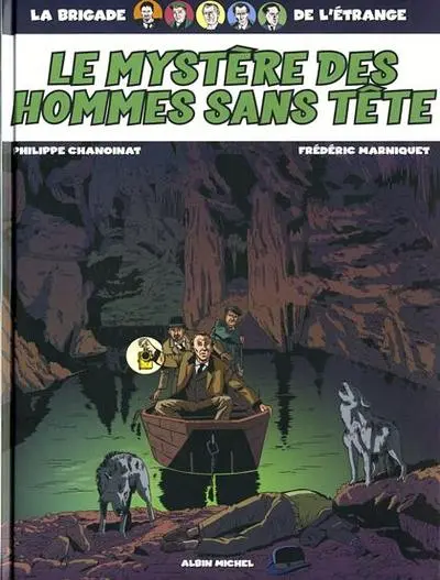 Couverture de l'album La Brigade de l'étrange Tome 3 Le mystère des hommes sans tête