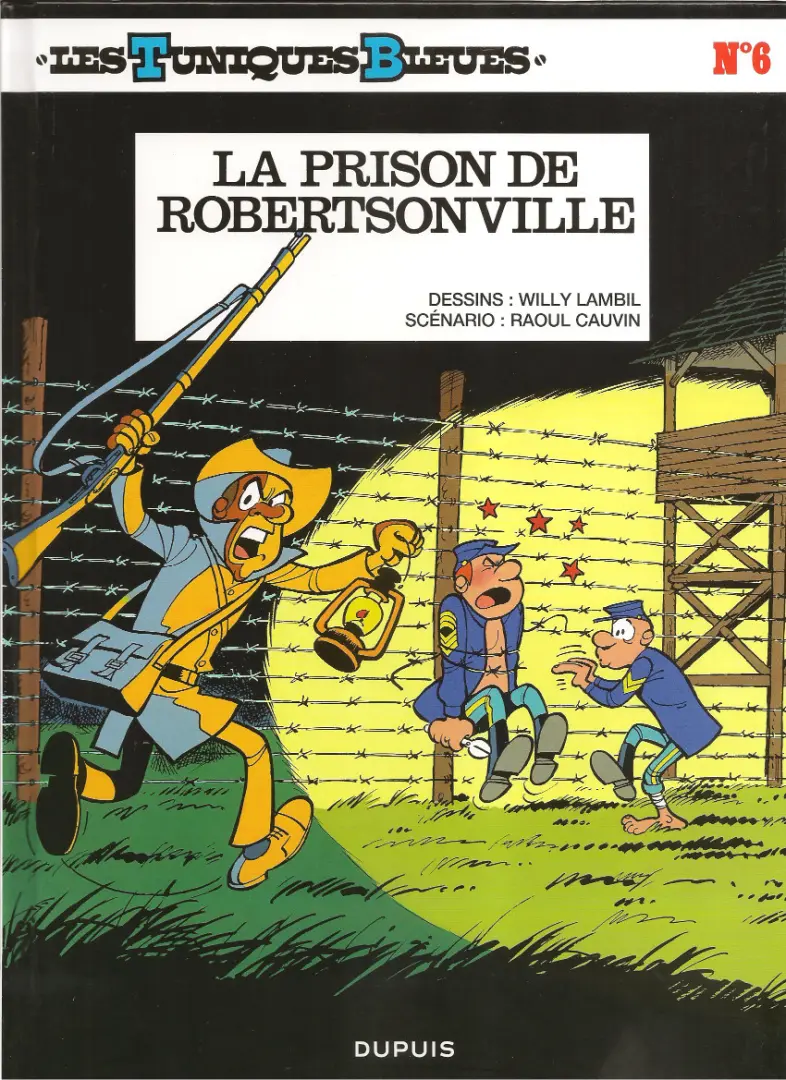 Couverture de l'album Les Tuniques Bleues Tome 6 La prison de Robertsonville