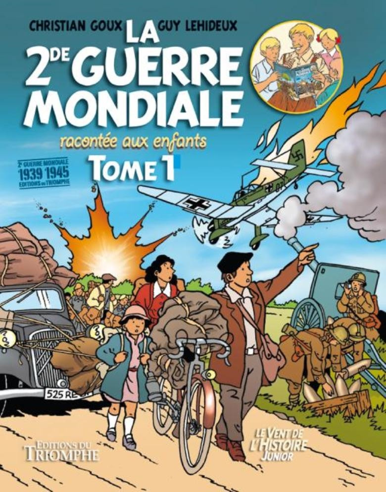 Couverture de l'album La 2de Guerre Mondiale racontée aux enfants Tome 1