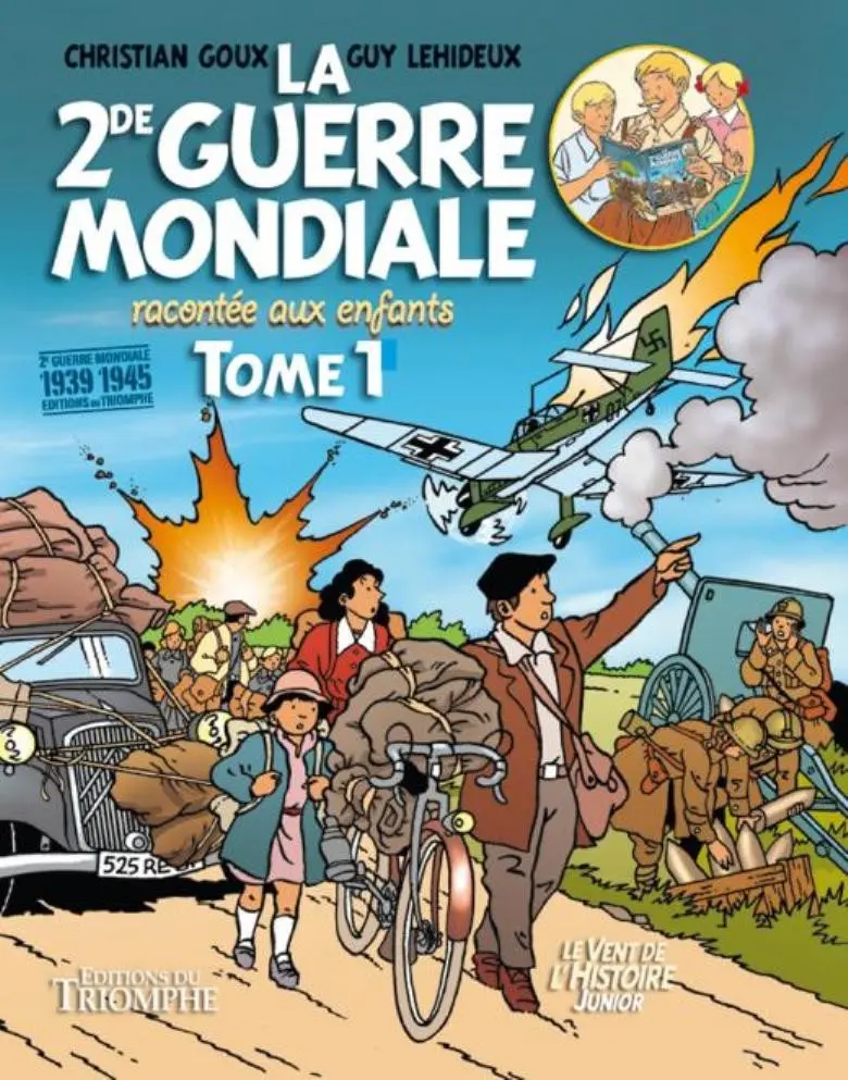 Couverture de l'album La 2de Guerre Mondiale racontée aux enfants Tome 1