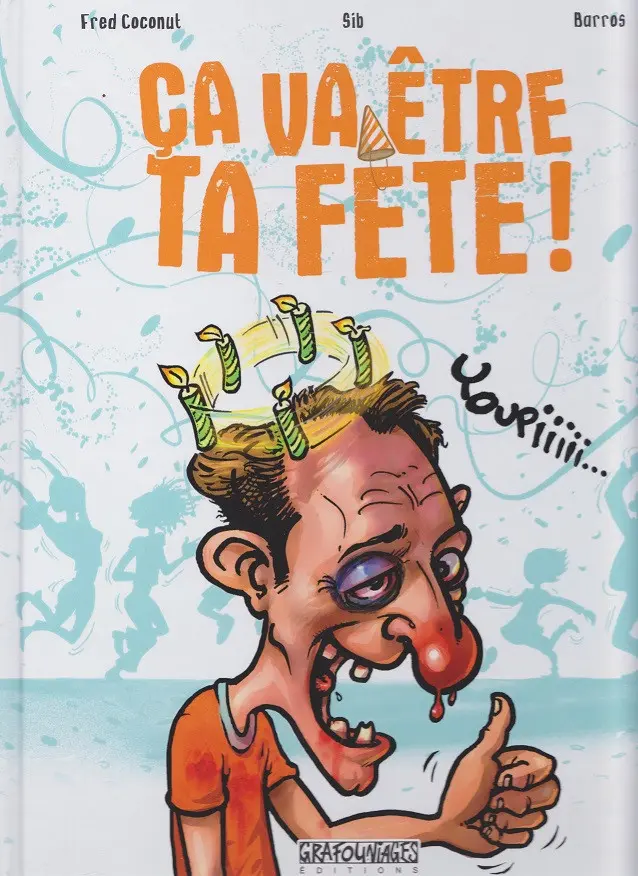 Couverture de l'album Ça va être ta Fête !