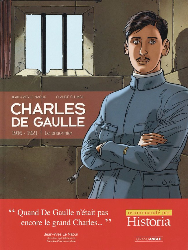 Couverture de l'album Charles de Gaulle Tome 1 1916 - 1921 Le prisonnier
