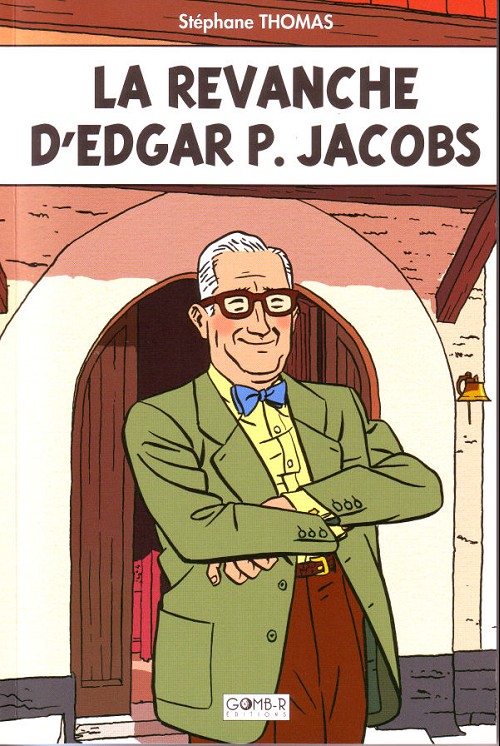 Couverture de l'album La Revanche d'Edgar P. Jacobs
