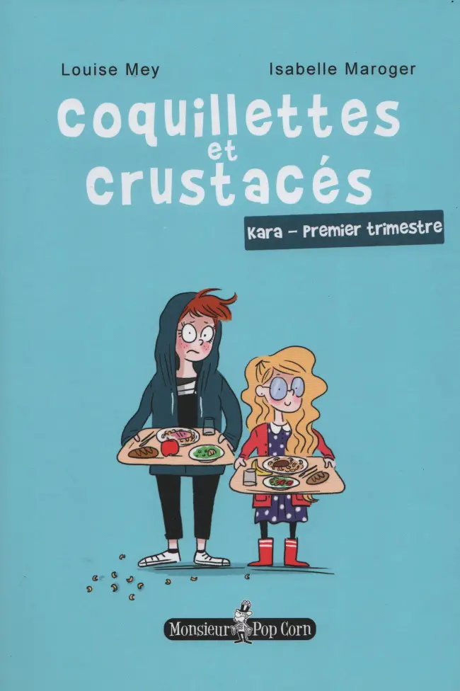 Couverture de l'album Coquillettes et crustacés 1 Kara - Premier trimestre