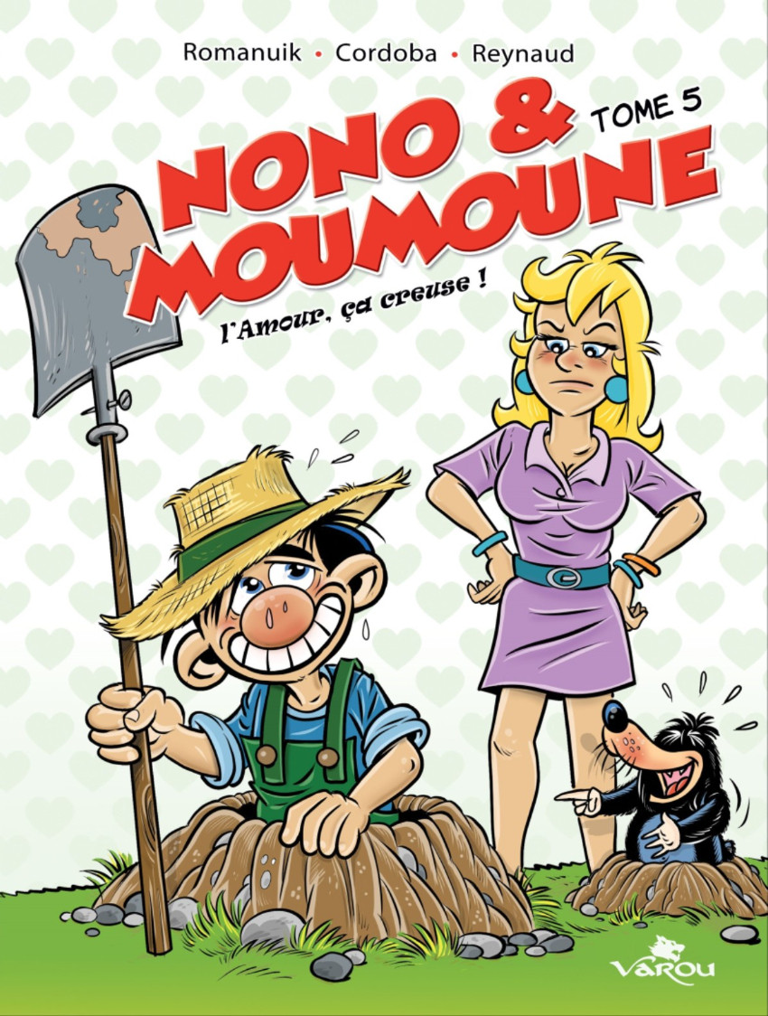 Couverture de l'album Nono & Moumoune Tome 5 L'amour ça creuse