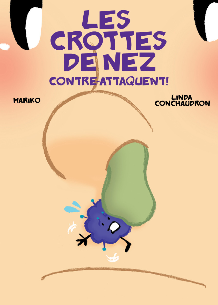 Couverture de l'album Les crottes de nez contre-attaquent !