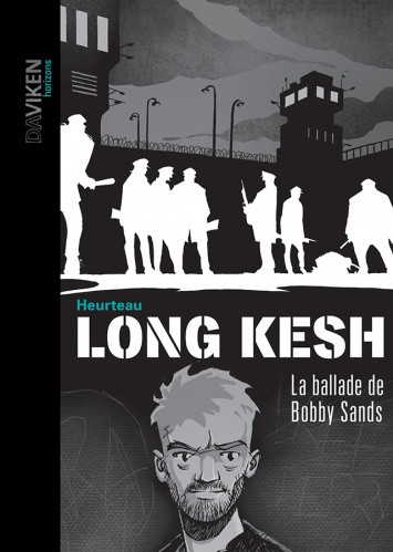 Couverture de l'album Long kesh La ballade de Bobby Sands