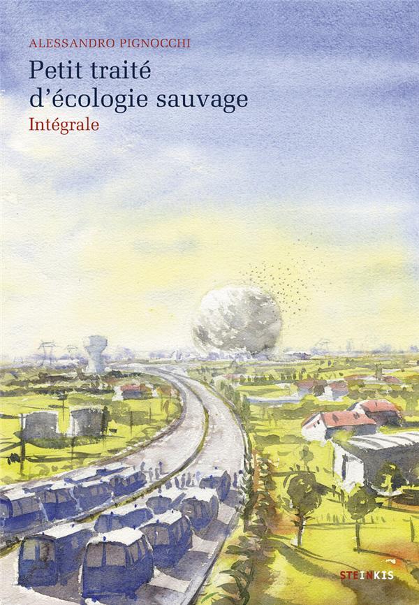 Couverture de l'album Petit traité d'écologie sauvage Intégrale