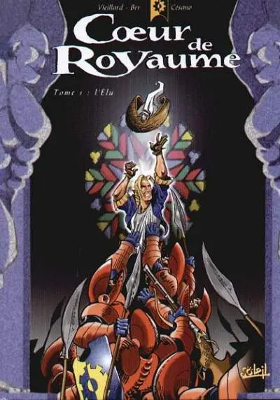 Couverture de l'album Cœur de royaume Tome 1 L'Élu