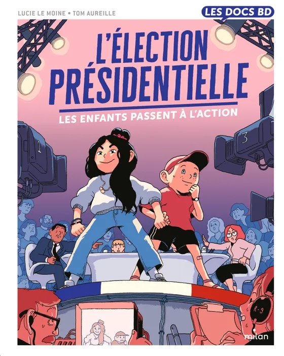 Couverture de l'album L'élection présidentielle Les enfants passent à l'action