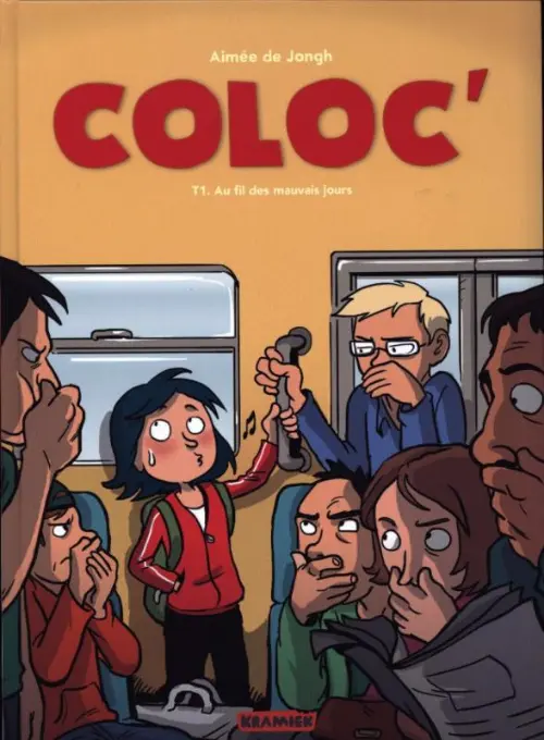 Couverture de l'album Coloc' Tome 1 Au fil des mauvais jours