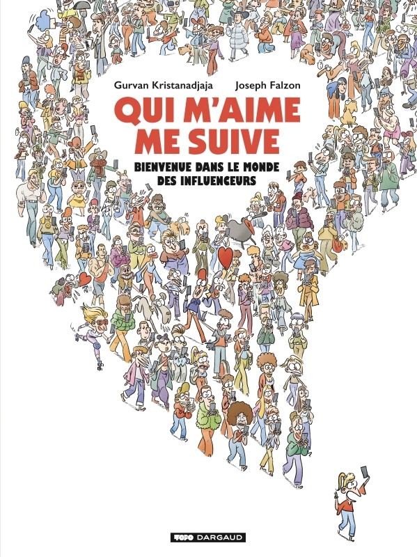 Couverture de l'album Qui m'aime me suive Bienvenue dans le monde des influenceurs