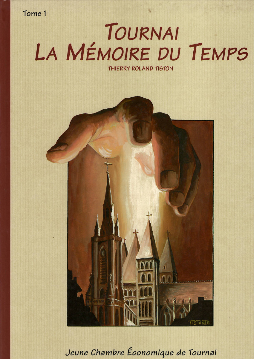 Couverture de l'album Tournai - La Mémoire du Temps Tome 1