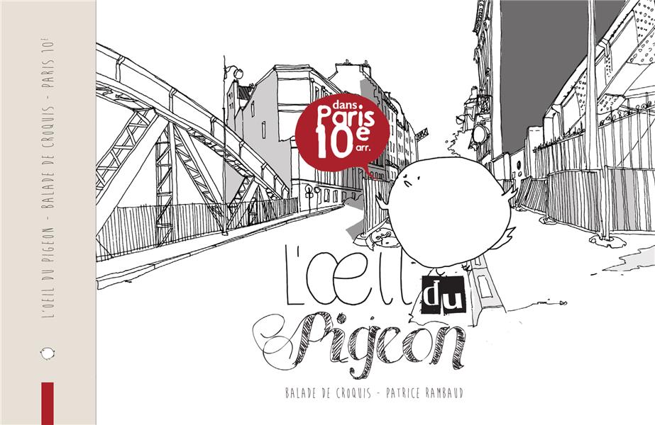 Couverture de l'album L'Œil du pigeon - Balade de croquis dans Paris 10e arr.