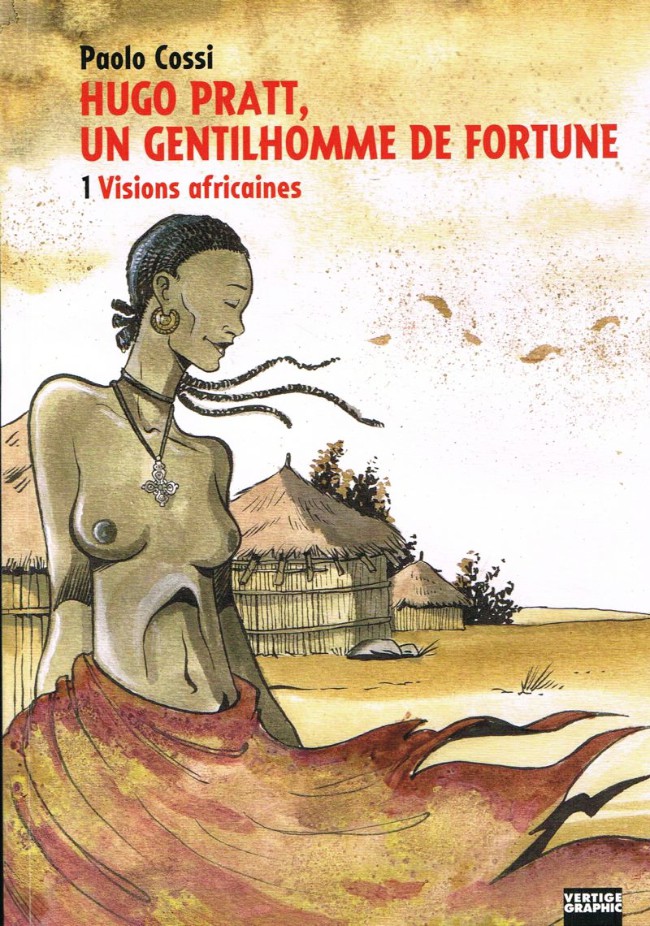 Couverture de l'album Hugo Pratt, un gentilhomme de fortune 1 Visions africaines