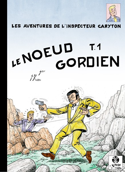 Couverture de l'album Les aventures de l'inspecteur Caryton Tome 9 Le nœud gordien - T.1