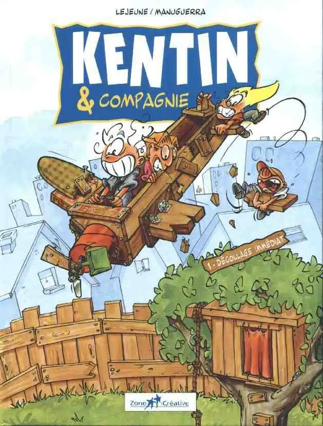 Couverture de l'album Kentin et compagnie Tome 1 Décolage immédiat