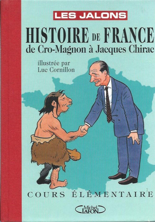Couverture de l'album Histoire de France de Cro-Magnon à Jacques Chirac