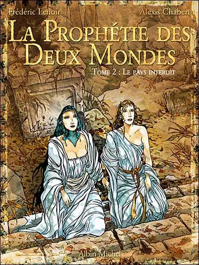 Couverture de l'album La Prophétie des deux mondes Tome 2 Le pays sans retour