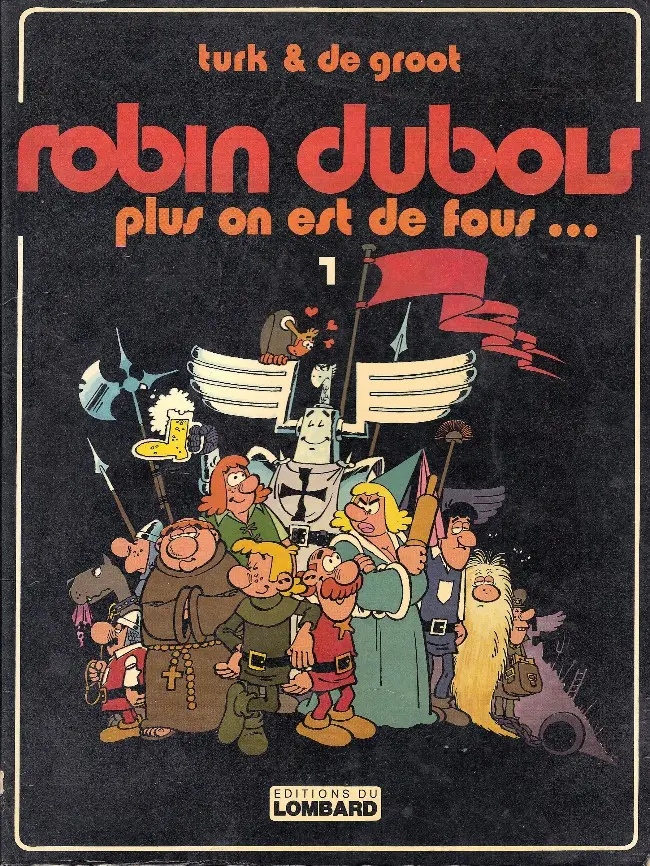 Couverture de l'album Robin Dubois Tome 1 Plus on est de fous...