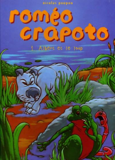 Couverture de l'album Roméo Crapoto Tome 1 Albert et le loup