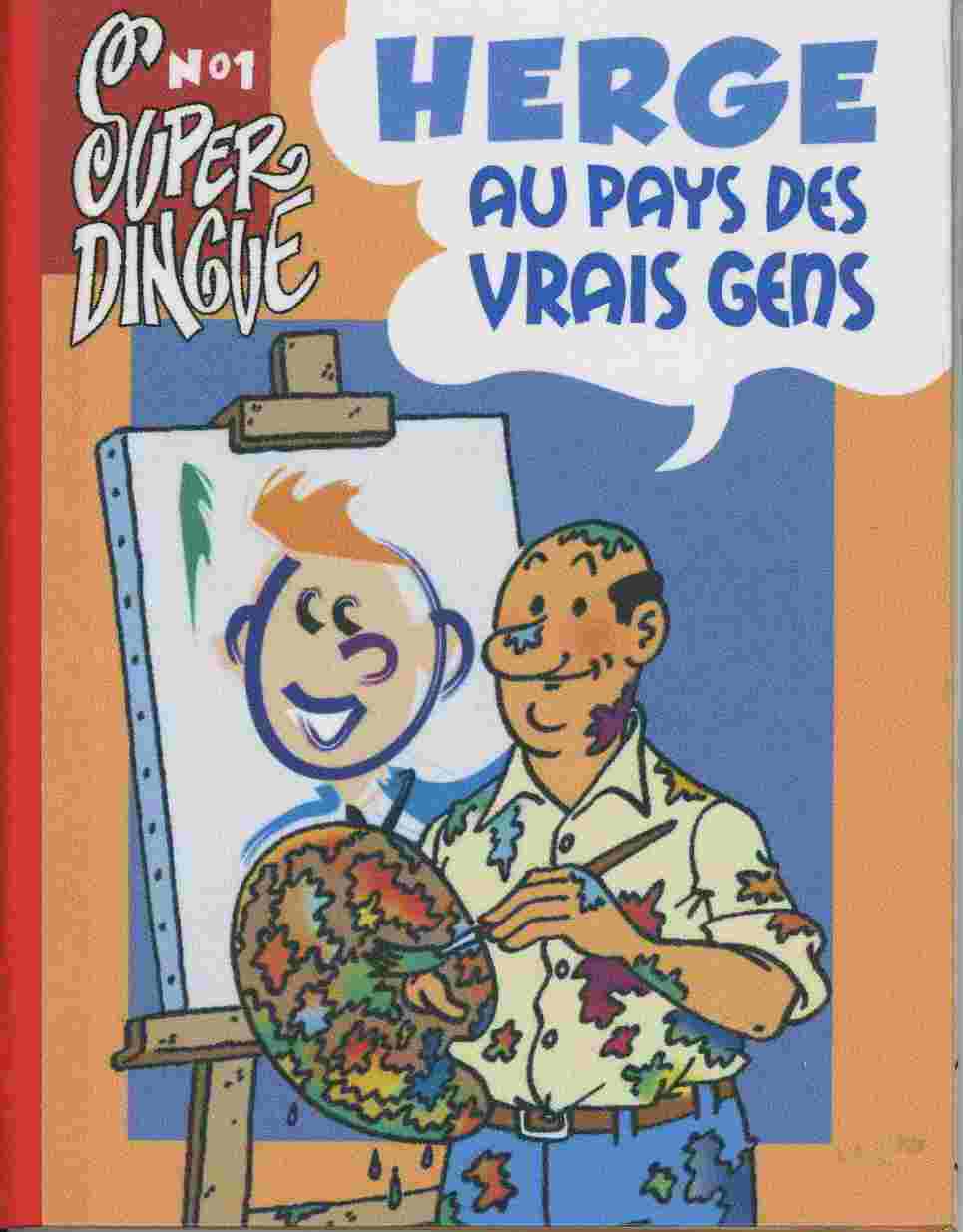 Couverture de l'album Super dingue N° 1 Hergé au pays des braves gens