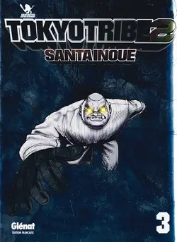 Couverture de l'album Tokyo tribe 2 Tome 3
