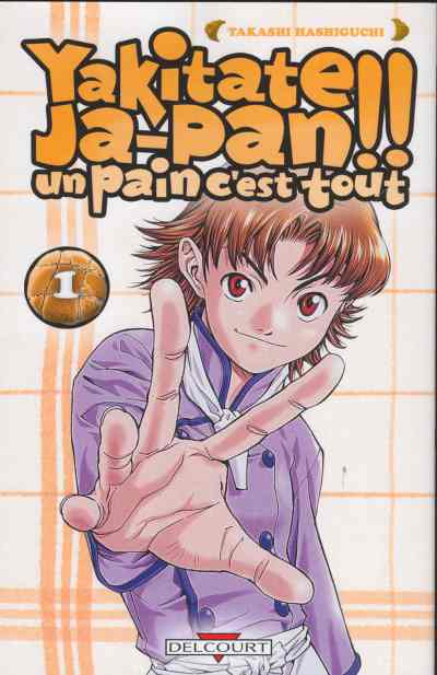 Couverture de l'album Yakitate !! Ja-pan - Un pain c'est tout Tome 1