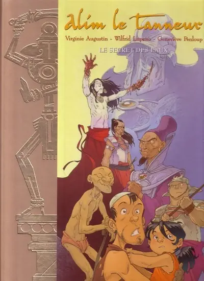 Couverture de l'album Alim le tanneur Tome 1 Le secret des eaux