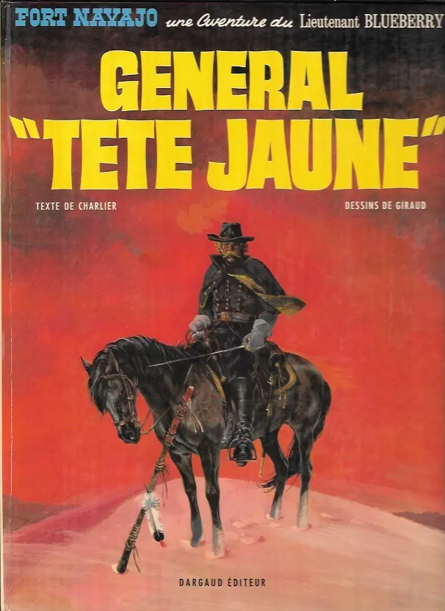 Couverture de l'album Blueberry Tome 10 Général Tête Jaune