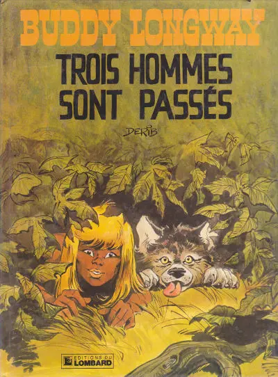 Couverture de l'album Buddy Longway Tome 3 Trois hommes sont passés