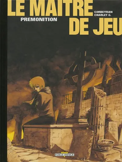 Couverture de l'album Le Maître de jeu Tome 2 Prémonition