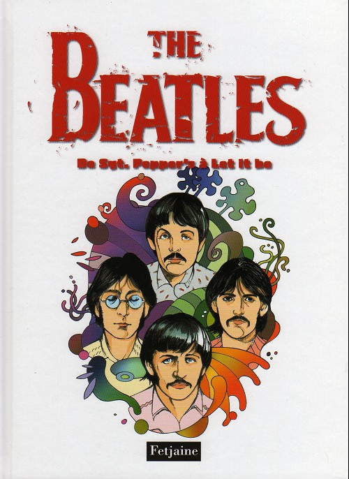Couverture de l'album The Beatles Tome 3 De Sgt Pepper's à Let it be