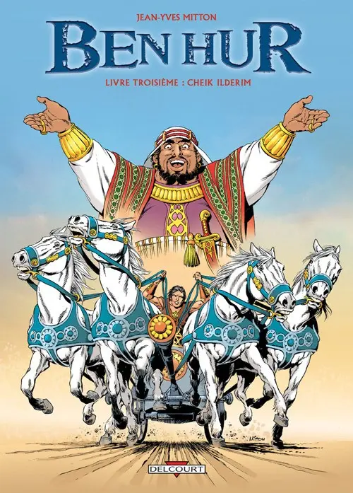 Couverture de l'album Ben Hur Tome 3 Livre troisième : Cheik Ilderim