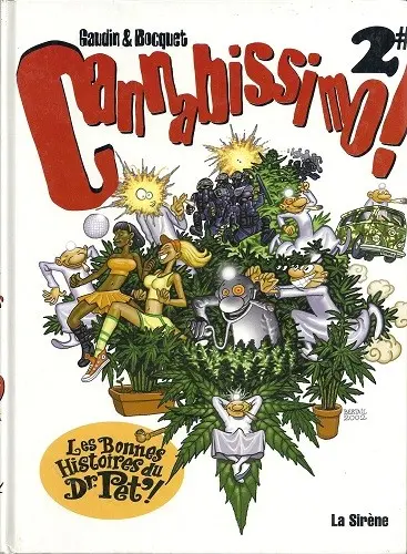 Couverture de l'album Cannabissimo ! Tome 2 Les bonnes histoires du Dr. Pet' !