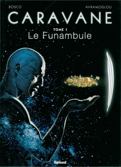 Couverture de l'album Caravane Tome 1 Le Funambule