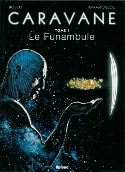 Couverture de l'album Caravane Tome 1 Le Funambule