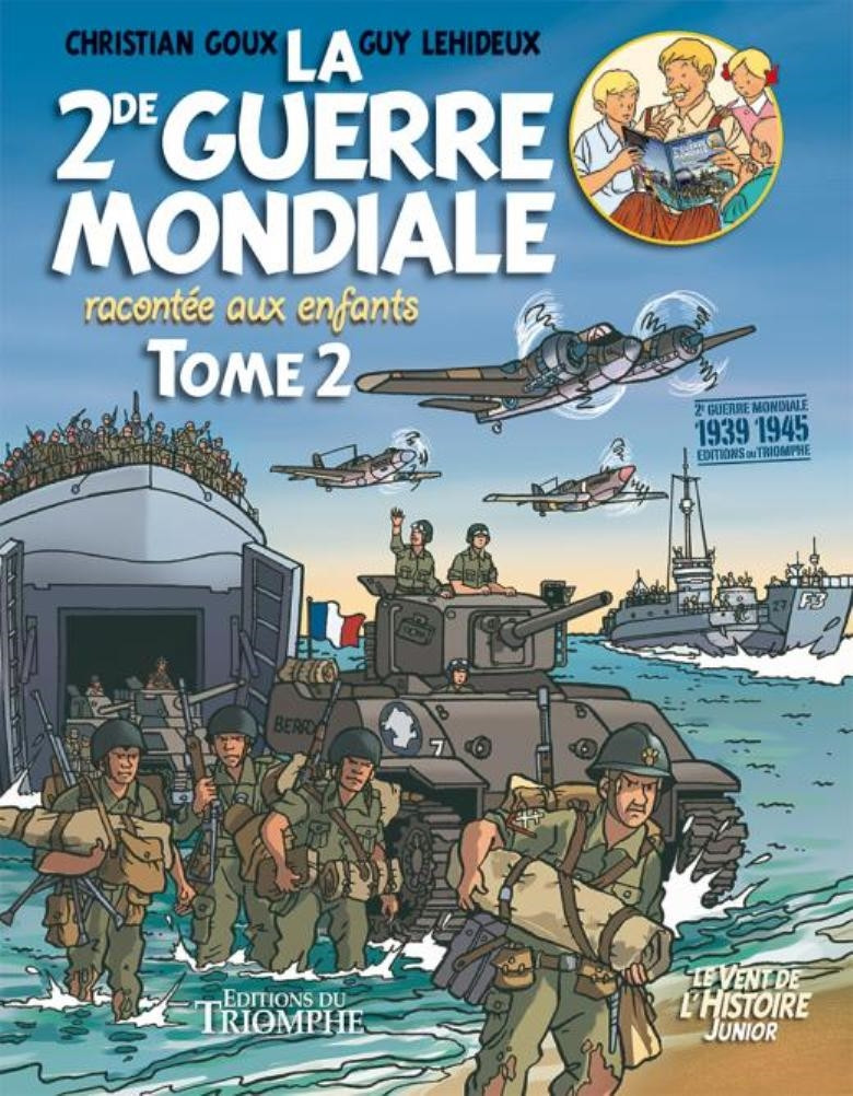 Couverture de l'album La 2de Guerre Mondiale racontée aux enfants Tome 2