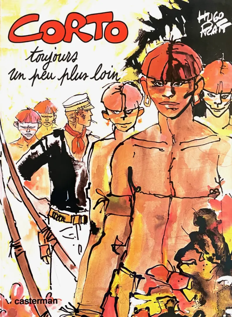 Couverture de l'album Corto Maltese Tome 5 Toujours un peu plus loin