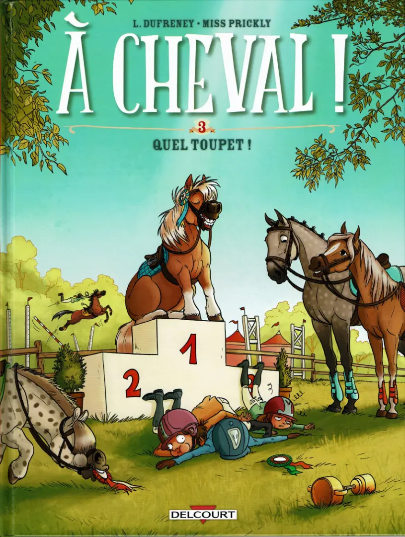 Couverture de l'album À Cheval ! Tome 3 Quel toupet !